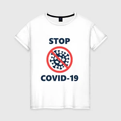 Футболка хлопковая женская STOP COVID-19, цвет: белый