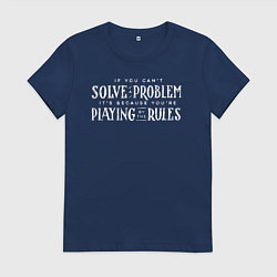 Женская футболка Если не можешь решить проблемы