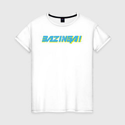 Женская футболка BAZINGA!