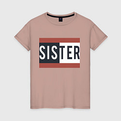 Женская футболка Sister