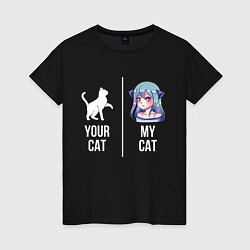 Женская футболка Твоя кошка, моя кошка