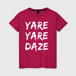Женская футболка YARE YARE DAZE