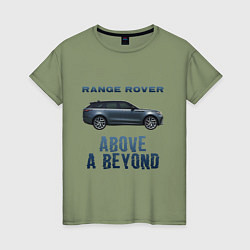 Женская футболка Range Rover Above a Beyond