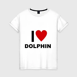 Женская футболка I love Dolphin