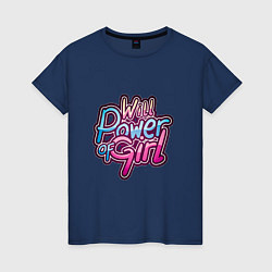 Женская футболка Will power of girl