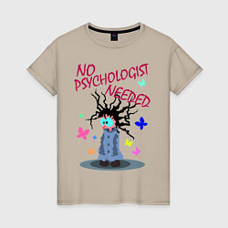 Женская футболка Психолог не нужен