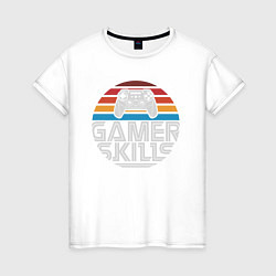Женская футболка GAMER SKILLS