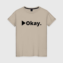 Женская футболка Okay