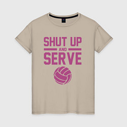 Футболка хлопковая женская Shut Up And Serve, цвет: миндальный