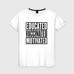 Женская футболка Вакцинация - Мотивация