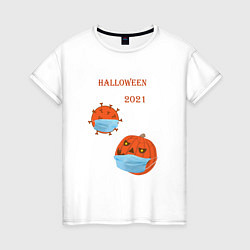 Женская футболка Halloween 2021 , тыква в маске и коронавирус