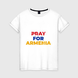 Женская футболка Pray Armenia