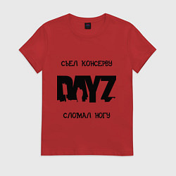 Женская футболка DayZ: Съел консерву