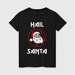 Женская футболка HAIL SANTA CLAUS ГРЕШНЫЙ САНТА