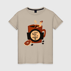 Женская футболка Девушка в чашке кофе