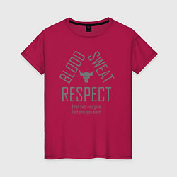 Женская футболка Кровь Пот Уважение Скала