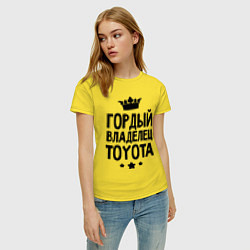 Футболка хлопковая женская Гордый владелец Toyota, цвет: желтый — фото 2