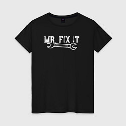 Женская футболка Mr FIX IT