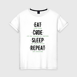 Женская футболка EAT CODE SLEEP REPEAT