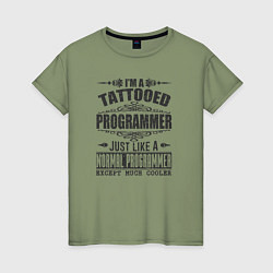 Женская футболка Я татуированный программист, это как обычный прогр