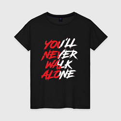 Женская футболка Liverpool Youll never walk alone Ливерпуль