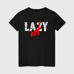 Футболка хлопковая женская Not Lazy, цвет: черный