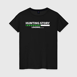 Женская футболка Охотничьи истории, загрузка