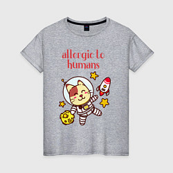 Женская футболка Аллергия на людей кот в космосе