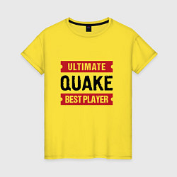 Женская футболка Quake: таблички Ultimate и Best Player