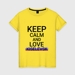 Женская футболка Keep calm Kiselevsk Киселевск