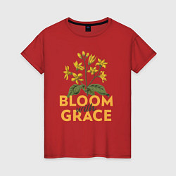 Женская футболка Bloom with grace