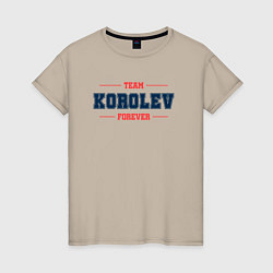 Женская футболка Team Korolev Forever фамилия на латинице