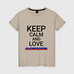 Футболка хлопковая женская Keep calm Olenegorsk Оленегорск, цвет: миндальный
