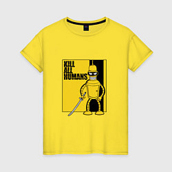 Женская футболка Bender - Kill Bill