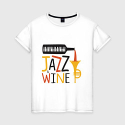 Женская футболка Jazz & Wine