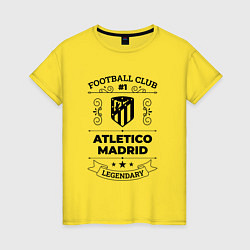 Женская футболка Atletico Madrid: Football Club Number 1 Legendary