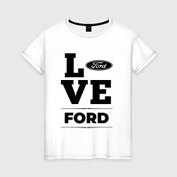 Женская футболка Ford Love Classic