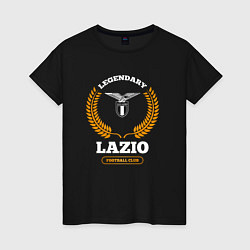 Женская футболка Лого Lazio и надпись Legendary Football Club