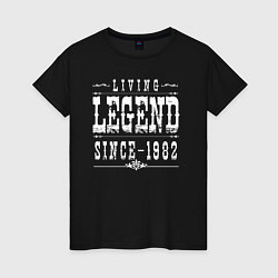 Женская футболка Живая легенда с 1982 года
