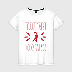 Женская футболка Тачдаун Touchdown