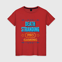 Женская футболка Игра Death Stranding PRO Gaming