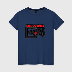 Женская футболка Rewind the tape