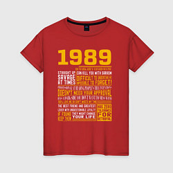 Женская футболка Факты о людях 1989 года