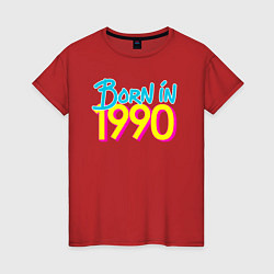 Женская футболка Родился в 1990 году