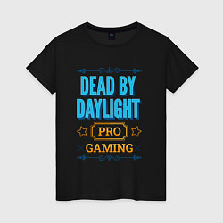 Женская футболка Игра Dead by Daylight pro gaming