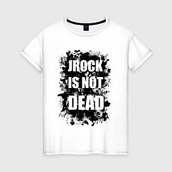 Женская футболка JRock is not dead