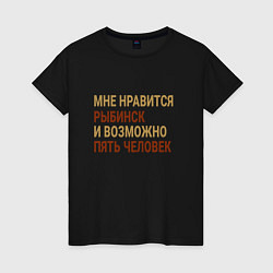 Женская футболка Мне нравиться Рыбинск