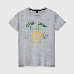 Женская футболка Loves His Bitcoin
