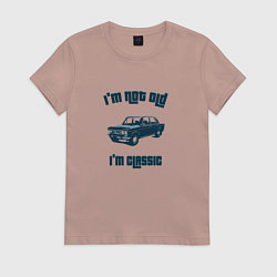 Женская футболка Im Not Old Im Classic