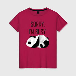 Женская футболка Извини я занят - панда
